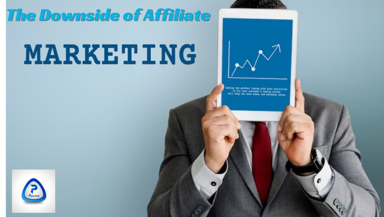 The downside of Affiliate marketing
